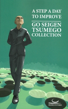 A Step a Day to Improve. Go Seigen Tsumego Collection, Vol. II